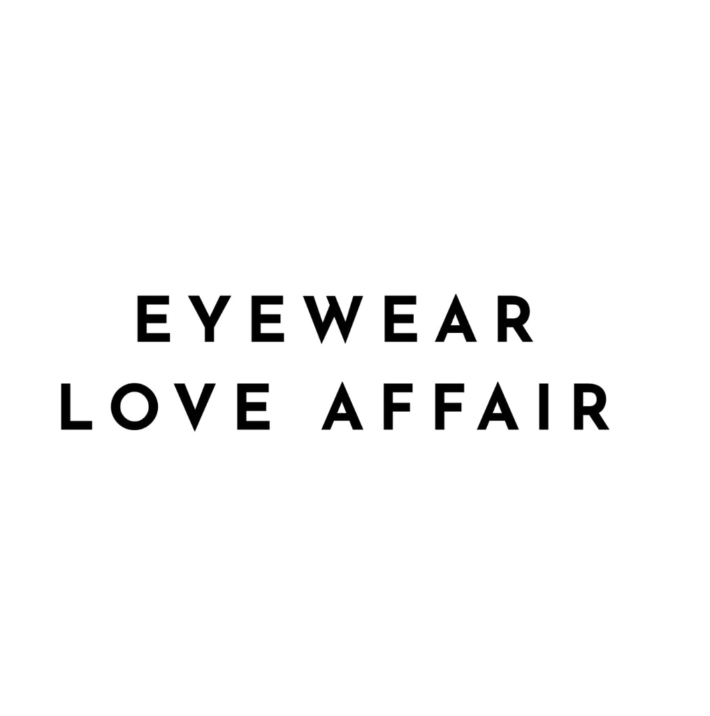 EYEWEAR LOVE AFFAIR